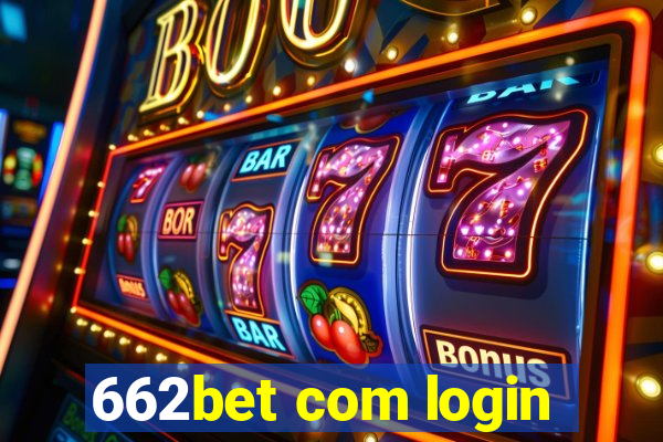 662bet com login